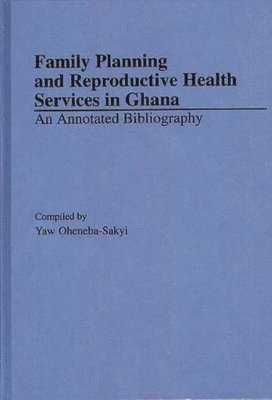 Family Planning and Reproductive Health Services in Ghana 1