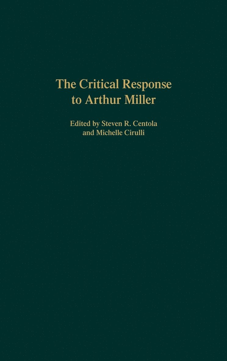 The Critical Response to Arthur Miller 1