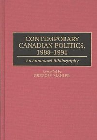 bokomslag Contemporary Canadian Politics, 1988-1994