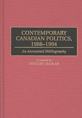 bokomslag Contemporary Canadian Politics, 1988-1994