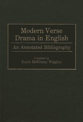 Kayla J. Wiggins - Modern Verse Drama in English, Inbunden