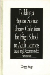 bokomslag Building a Popular Science Library Collection for High School to Adult Learners