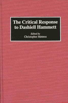 The Critical Response to Dashiell Hammett 1