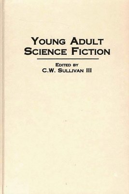 C. W. Sullivan III, III Sullivan, C. W., C. W. Iii Sullivan - Young Adult Science Fiction, Inbunden
