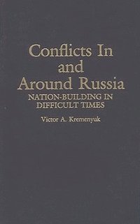 bokomslag Conflicts in and Around Russia