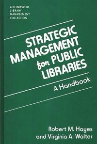 bokomslag Strategic Management for Public Libraries