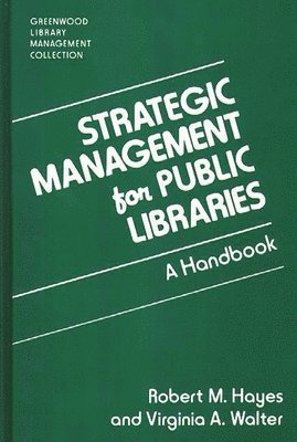 Strategic Management for Public Libraries 1