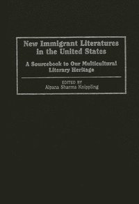 bokomslag New Immigrant Literatures in the United States