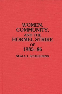 bokomslag Women, Community, and the Hormel Strike of 1985-86