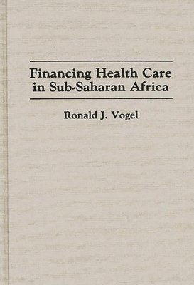 Financing Health Care in Sub-Saharan Africa 1