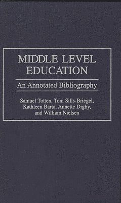 Kathleen Barta, Toni Sills-Briegel, Annette Digby, William Nielsen, Samuel Totten - Middle Level Education, Inbunden