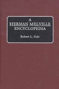 bokomslag A Herman Melville Encyclopedia