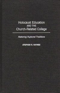 bokomslag Holocaust Education and the Church-Related College