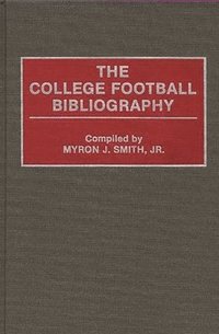 bokomslag The College Football Bibliography