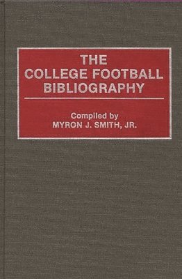 bokomslag The College Football Bibliography