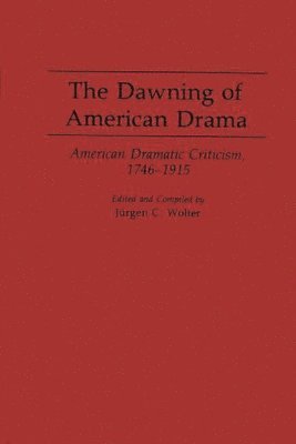 The Dawning of American Drama 1