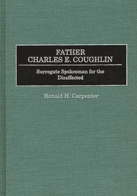 bokomslag Father Charles E. Coughlin