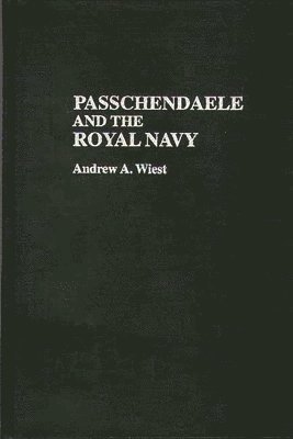 bokomslag Passchendaele and the Royal Navy