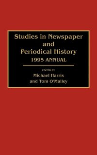 bokomslag Studies in Newspaper and Periodical History
