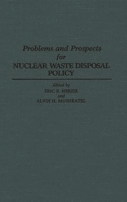 bokomslag Problems and Prospects for Nuclear Waste Disposal Policy