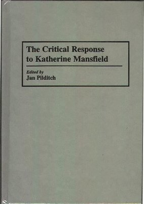 The Critical Response to Katherine Mansfield 1