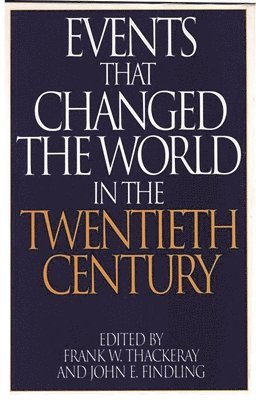 Events That Changed the World in the Twentieth Century 1