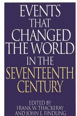 Events That Changed the World in the Seventeenth Century 1