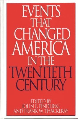 Events That Changed America in the Twentieth Century 1
