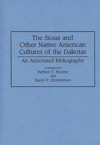 bokomslag The Sioux and Other Native American Cultures of the Dakotas