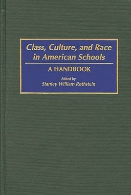 Class, Culture, and Race in American Schools 1