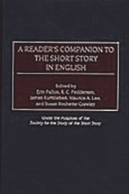 Erin Fallon, Rick Feddersen, James Kurtzleben, Maurice A. Lee, Susan Rochette-Crawley - Reader's Companion to the Short Story in English, Inbunden