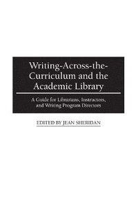 bokomslag Writing-Across-the-Curriculum and the Academic Library