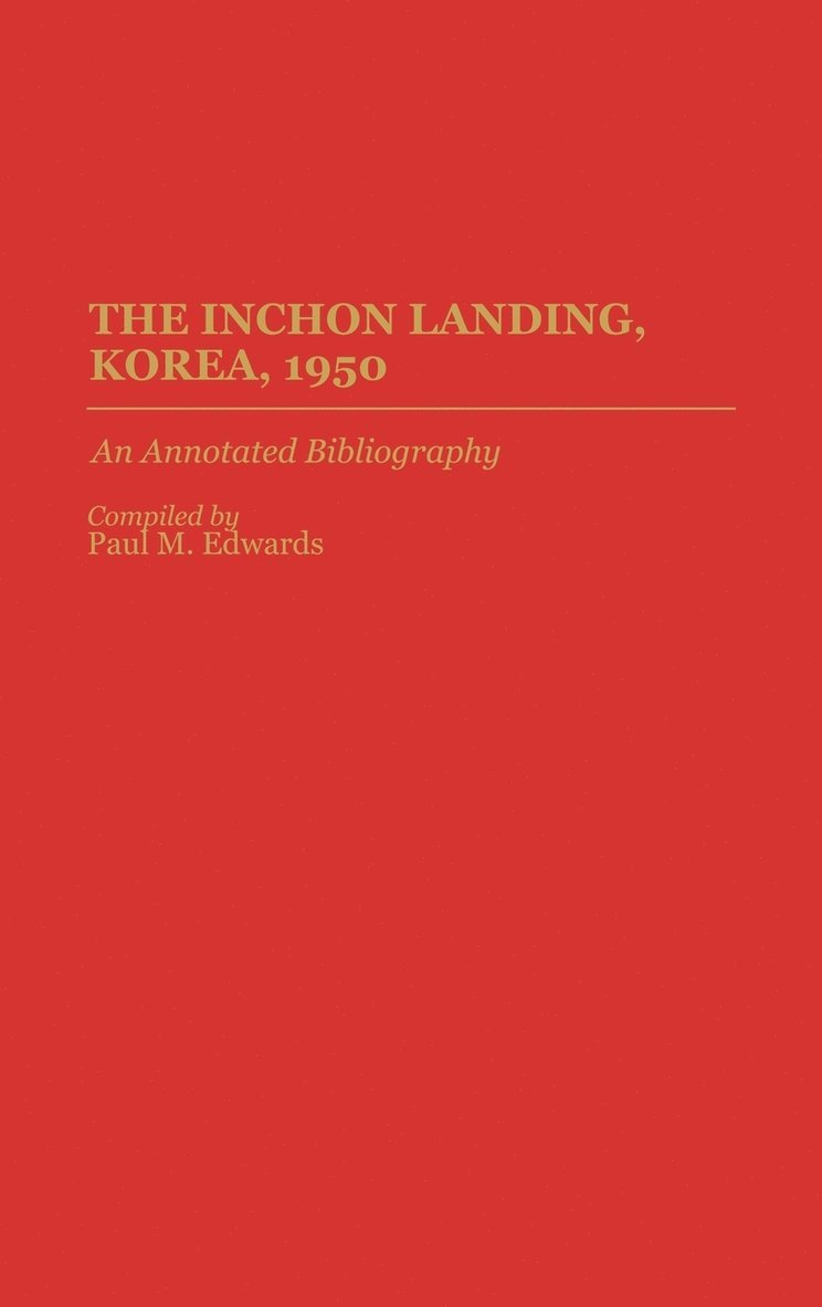 The Inchon Landing, Korea, 1950 1