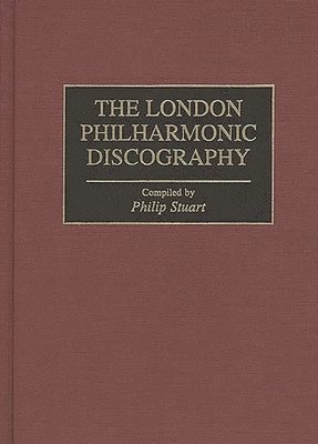 bokomslag The London Philharmonic Discography