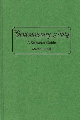Martin J. Bull, Professor Bull, Martin J. - Contemporary Italy, Inbunden