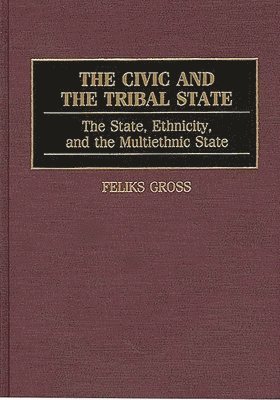 The Civic and the Tribal State 1