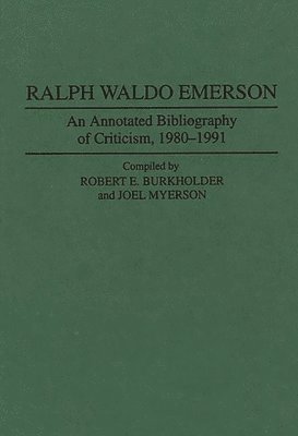 Robert E Burkholder, Joel Myerson, Joel Myerson - Ralph Waldo Emerson, Inbunden