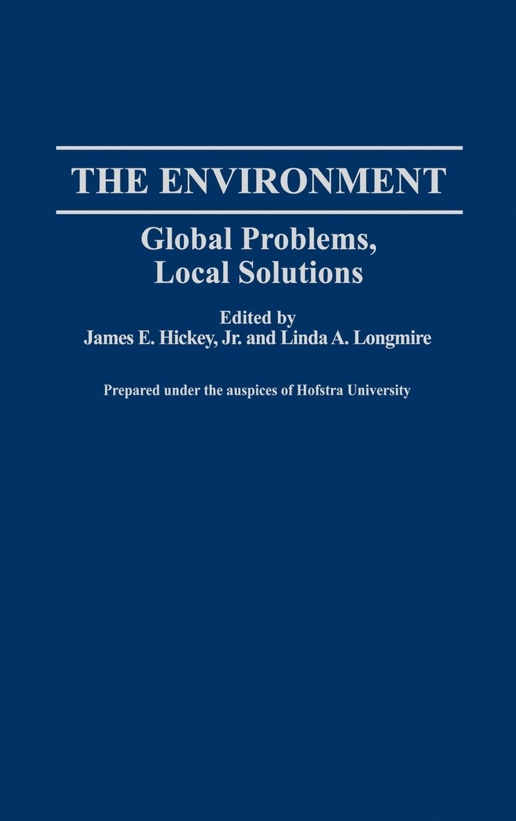 James Hickey, Linda A. Longmire, Hofstra University, James E. Hickey Jr., Linda Longmire, Jr. Hickey, James E. - Environment, Inbunden
