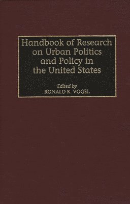 Handbook of Research on Urban Politics and Policy in the United States 1