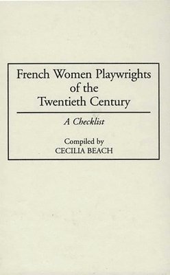 French Women Playwrights of the Twentieth Century 1