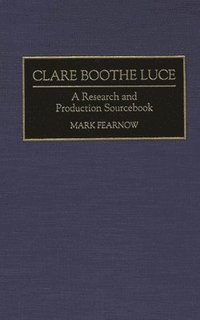 bokomslag Clare Boothe Luce