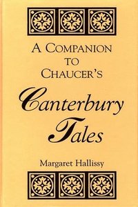 bokomslag A Companion to Chaucer's Canterbury Tales