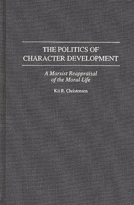 bokomslag Politics of Character Development