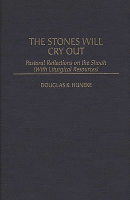 bokomslag Stones Will Cry Out