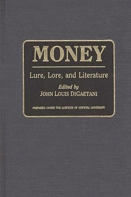 John Louis DiGaetani - Money, Inbunden