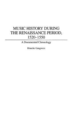 bokomslag Music History During the Renaissance Period, 1520-1550