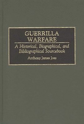 Anthony J. Joes, Robin Higham - Guerrilla Warfare, Inbunden