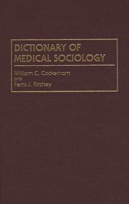 Dictionary of Medical Sociology 1