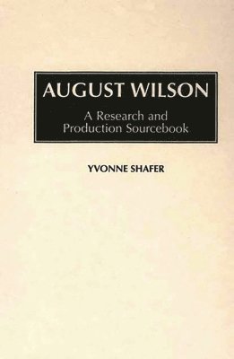 Yvonne Shafer - August Wilson, Inbunden