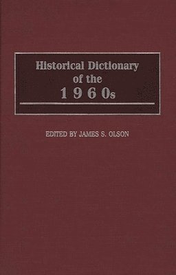 bokomslag Historical Dictionary of the 1960s